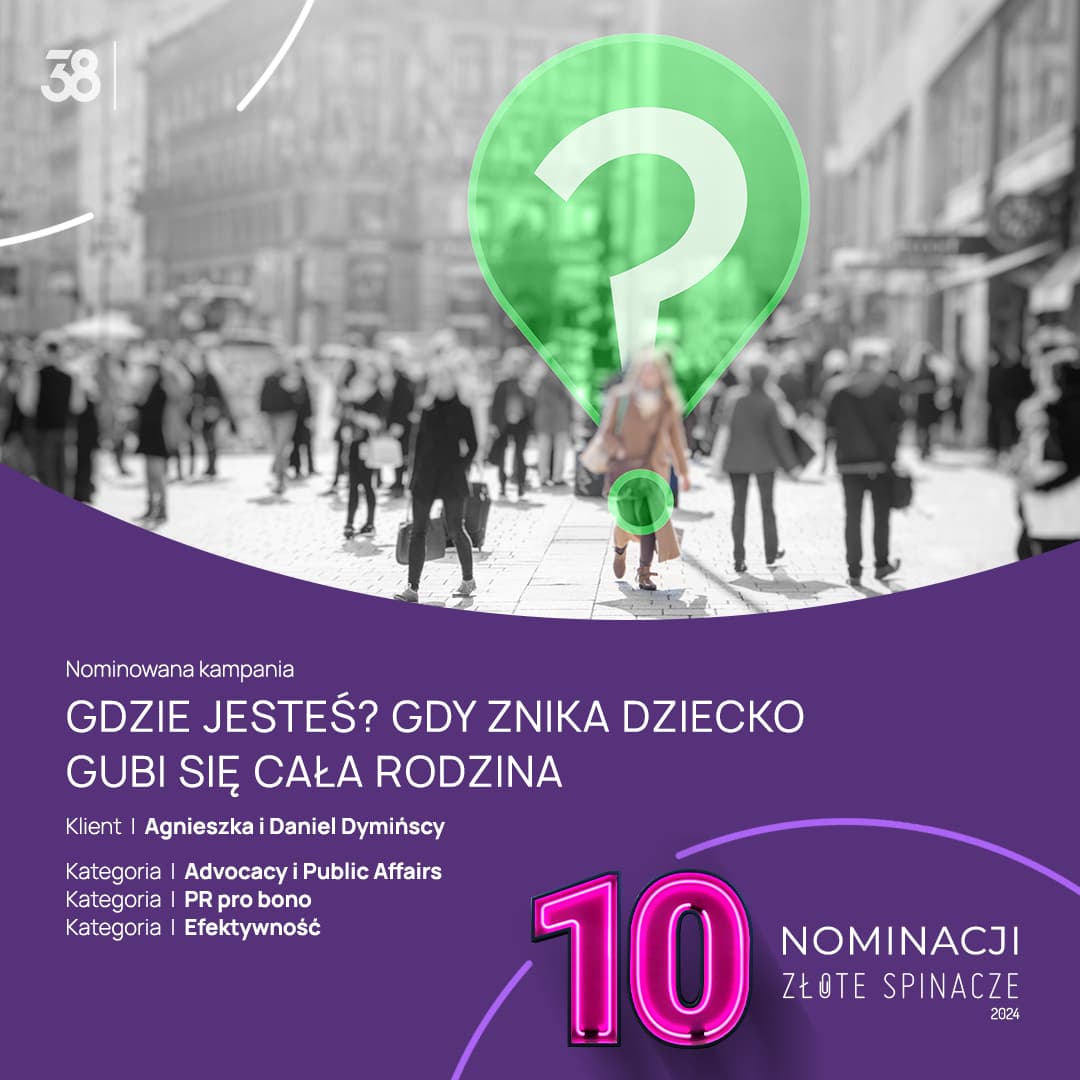 Kampania Gdzie Jesteś? otrzymała 3 nominacje w XXII edycji Złotych Spinaczy.