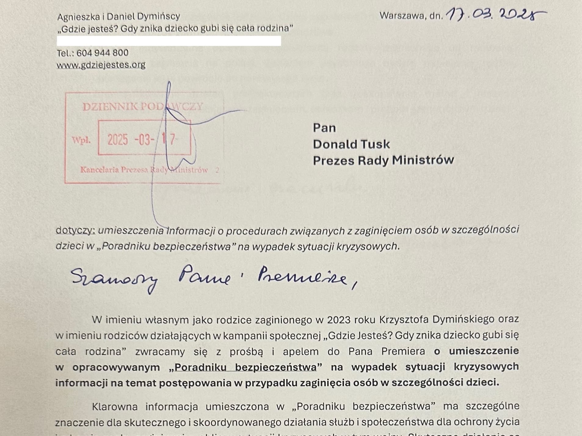 W związku z przygotowanym przez Rząd Poradnikiem Bezpieczeństwa na wypadek sytuacji kryzysowych zwróciliśmy się do Premiera Donald Tuska z apelem o umieszczenie w nim informacji na temat postępowania w przypadku zaginięcia osób w szczególności dzieci.